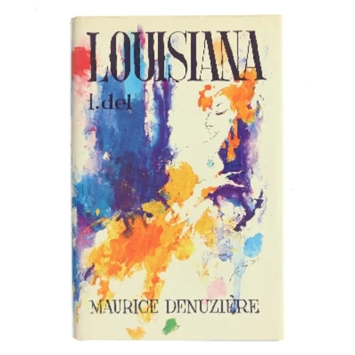 Louisiana 1. del af Maurice Denuzière (Bog)