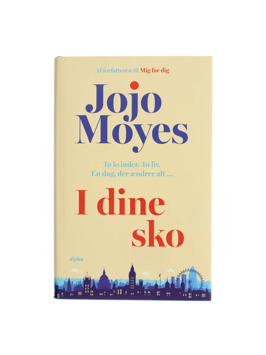 Forsiden af I dine sko (Someone Else's Shoes) af Jojo Moyes