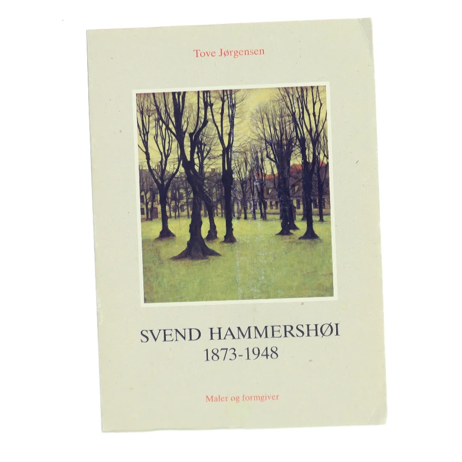 Svend Hammershøi 1873-1948 af Tove Jørgensen (Bog)