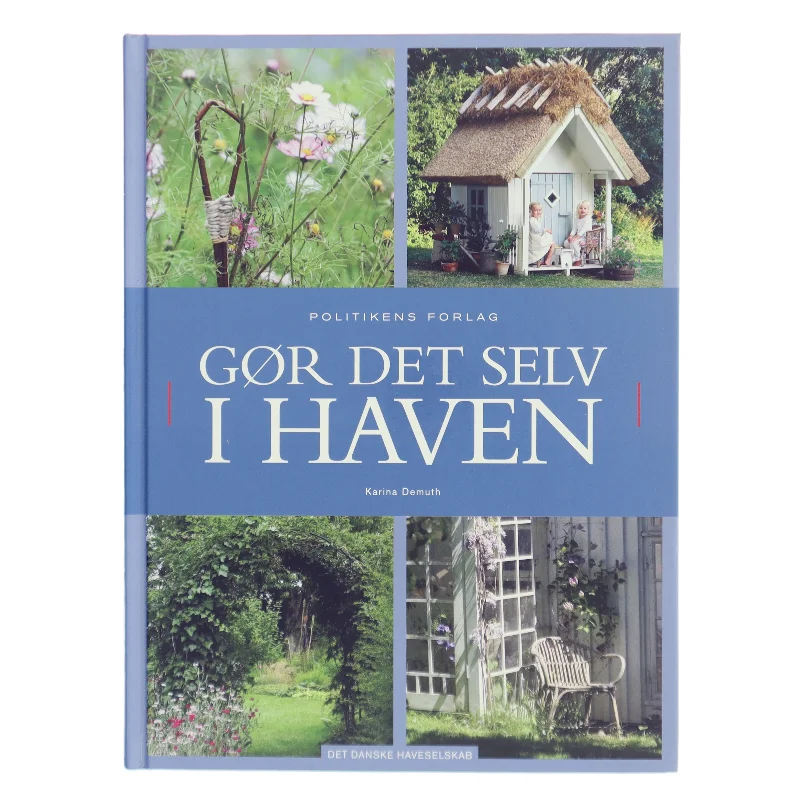 Politikens gør det selv i haven af Karina Demuth (Bog)