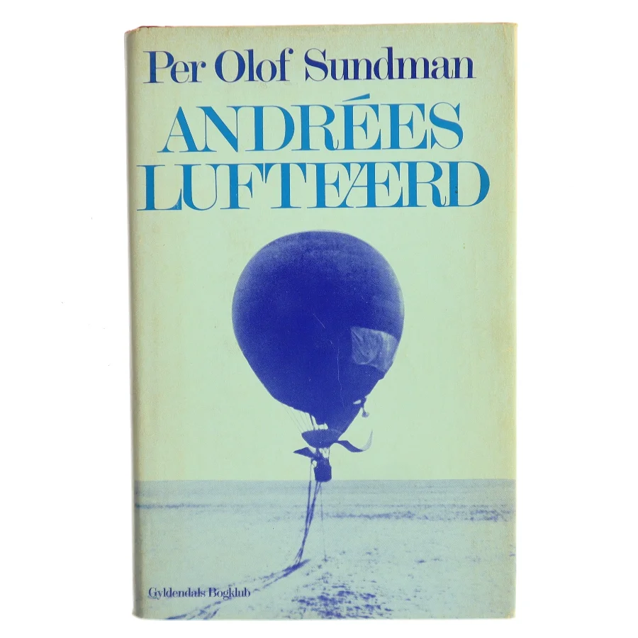 Andrées luftefærd af Per Olof Sundman (Bog)