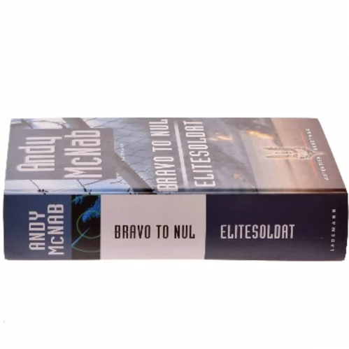 Bravo to nul : Elitesoldat af Andy McNab (Bog)