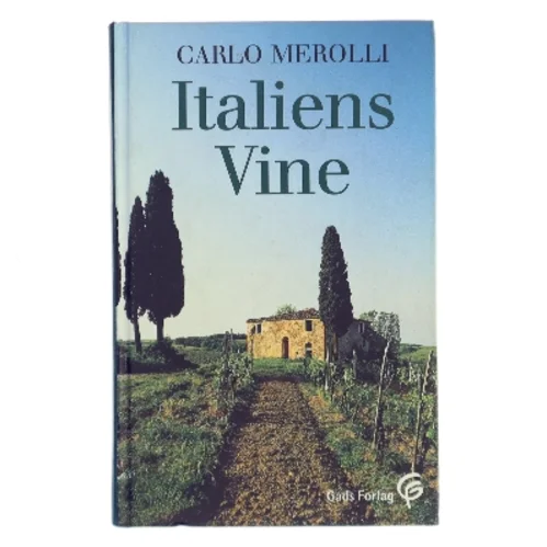 Italiens vine af Carlo Merolli (Bog)