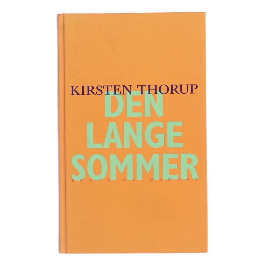 Den lange sommer af Kirsten Thorup (Bog)