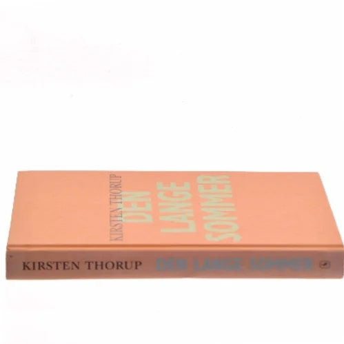 Den lange sommer af Kirsten Thorup (Bog)