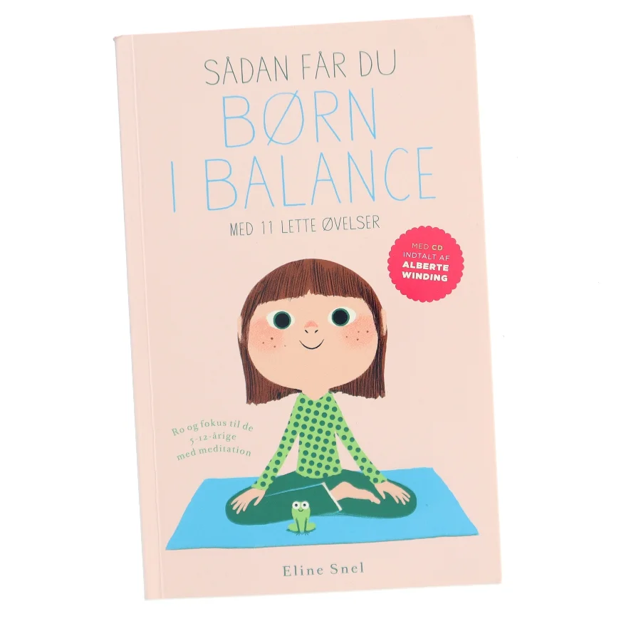Sådan får du børn i balance af Eline Snel (Bog)