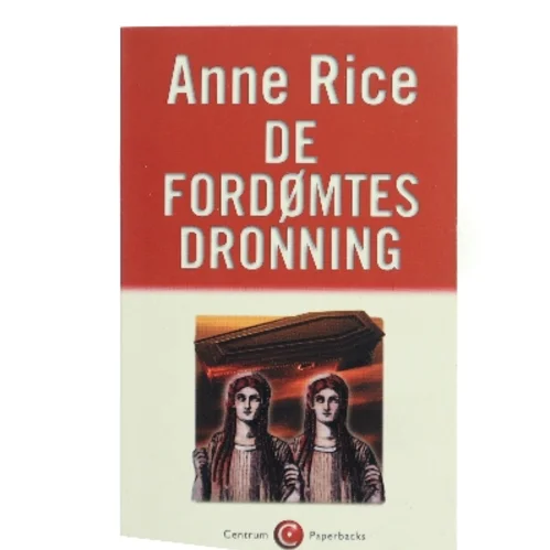 De fordømtes dronning af Anne Rice (Bog)