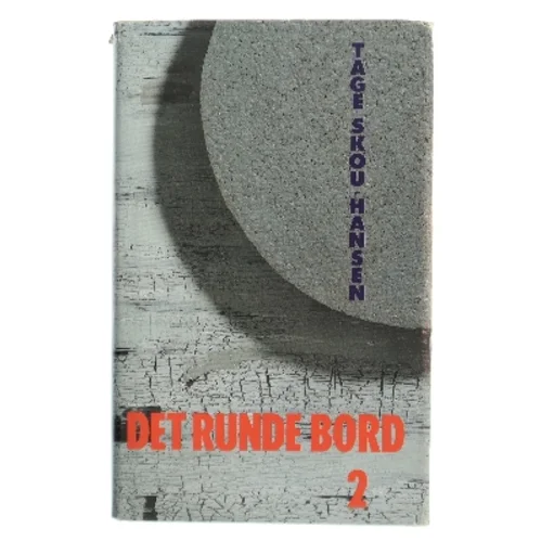 Det Runde Bord 2 af Tage Skou-Hansen (Bog)