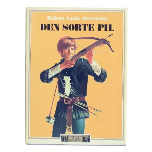 Den sorte pil af Robert Louis Stevenson (Bog)