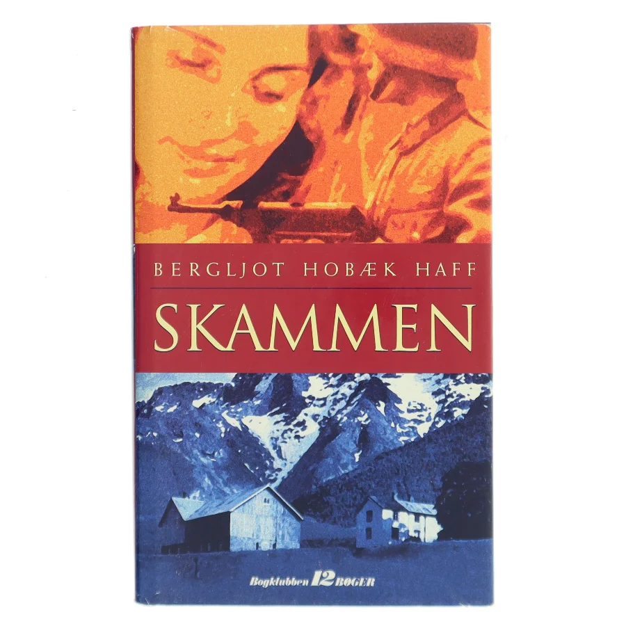 Skammen af Bergljot Hobæk Haff (Bog)