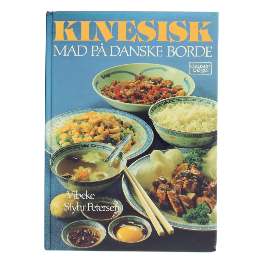 Kinesisk Mad På Danske Borde af Vibeke Styhr Petersen (Bog)