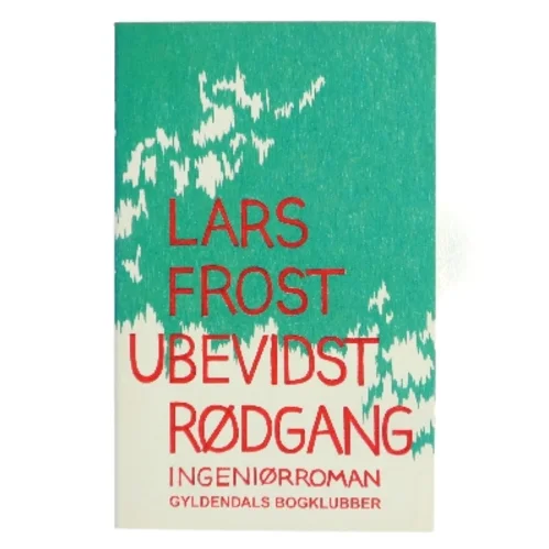 Ubevidst Rødgang af Lars Frost (Bog)