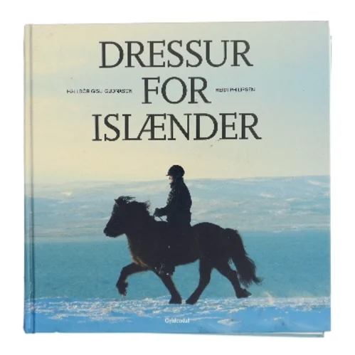 Dressur for islænder : træningsmetoder i Danmark og Island af Heidi Philipsen (f. 1971-03-18) (Bog)