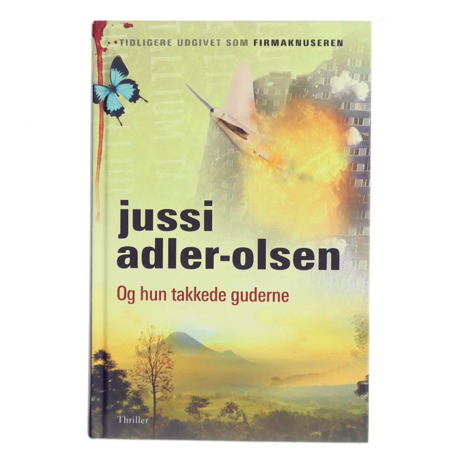 Og hun takkede guderne af Jussi Adler-Olsen (Bog)