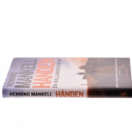 Hånden : kriminalroman af Henning Mankell (Bog)