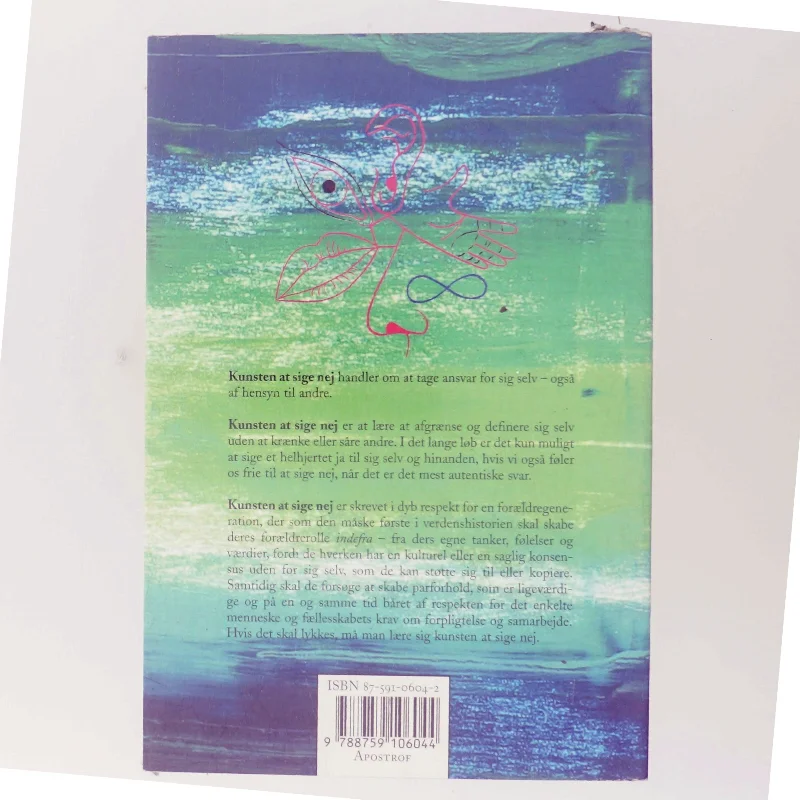 Kunsten at sige nej - med god samvittighed af Jesper Juul (f. 1948) (Bog)