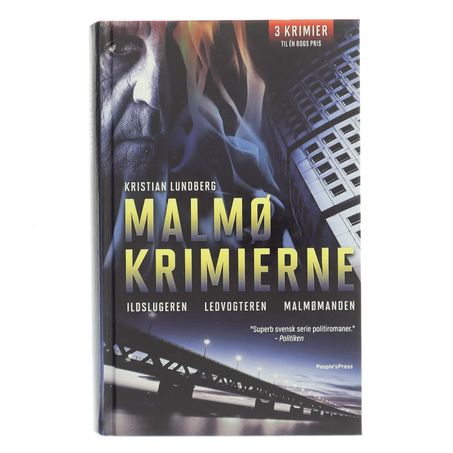 Malmøkrimierne : Ildslugeren : Ledvogteren : Malmømanden af Kristian Lundberg (Bog)