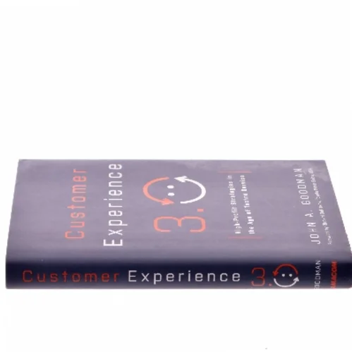 Customer experience 3.0 : High-profit strategies in the age of techno service af John A. Goodman (Bog)
