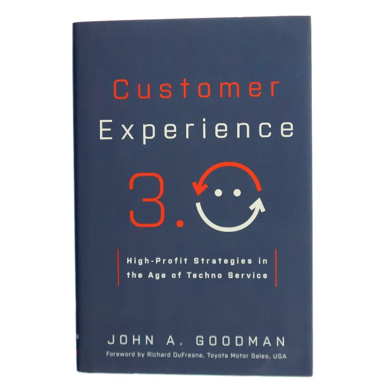 Customer experience 3.0 : High-profit strategies in the age of techno service af John A. Goodman (Bog)