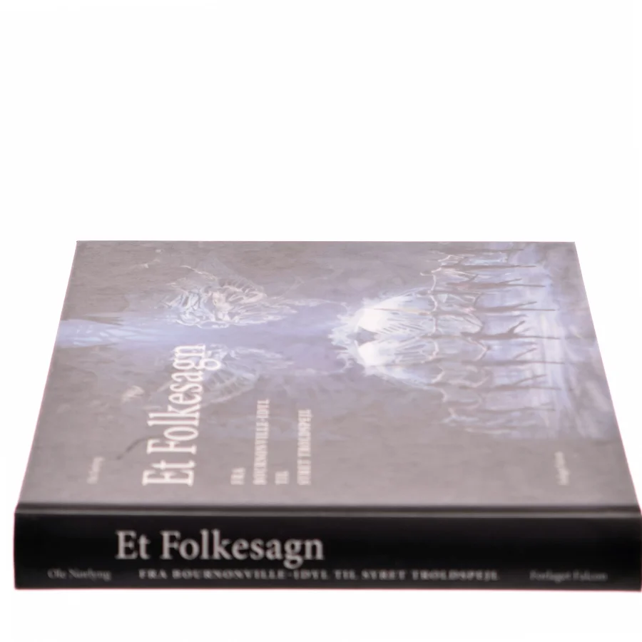 Et folkesagn : fra Bournonville-idyl til syret troldspejl af Ole Nørlyng (Bog)