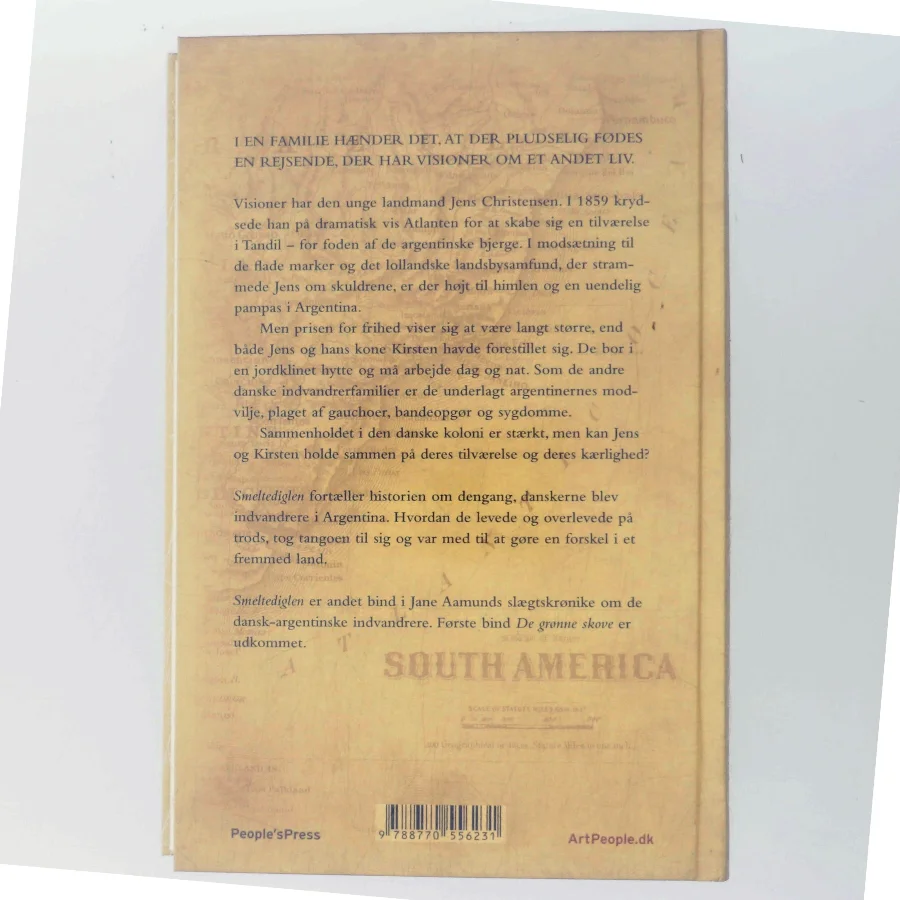 Smeltediglen : andet bind i slægtskrøniken om de dansk-argentinske indvandrere : roman af Jane Aamund (Bog)