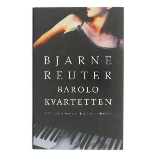 Barolo Kvartetten af Bjarne Reuter (Bog)