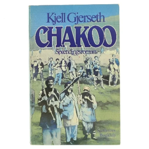 Chakoo af Kjell Gjerseth (Bog)