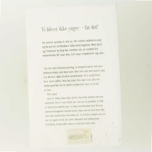 Vi bliver ikke yngre - fat det! af Lone Kühlmann (Bog)
