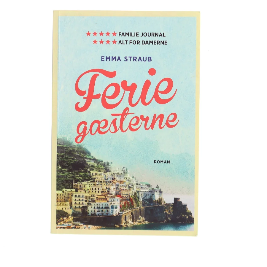 Feriegæsterne af Emma Straub (Bog)