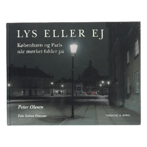 Lys eller ej : København og Paris, når mørket falder på (Bog)