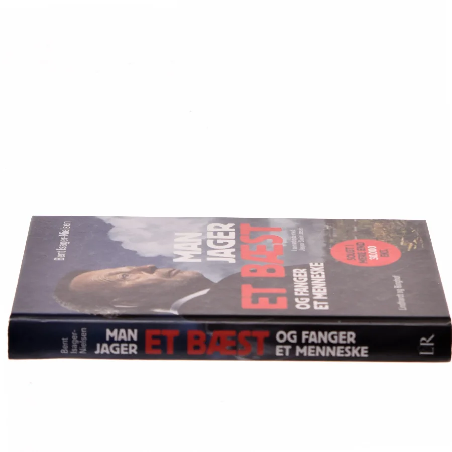 Man jager et bæst og fanger et menneske af Bent Isager-Nielsen (Bog)