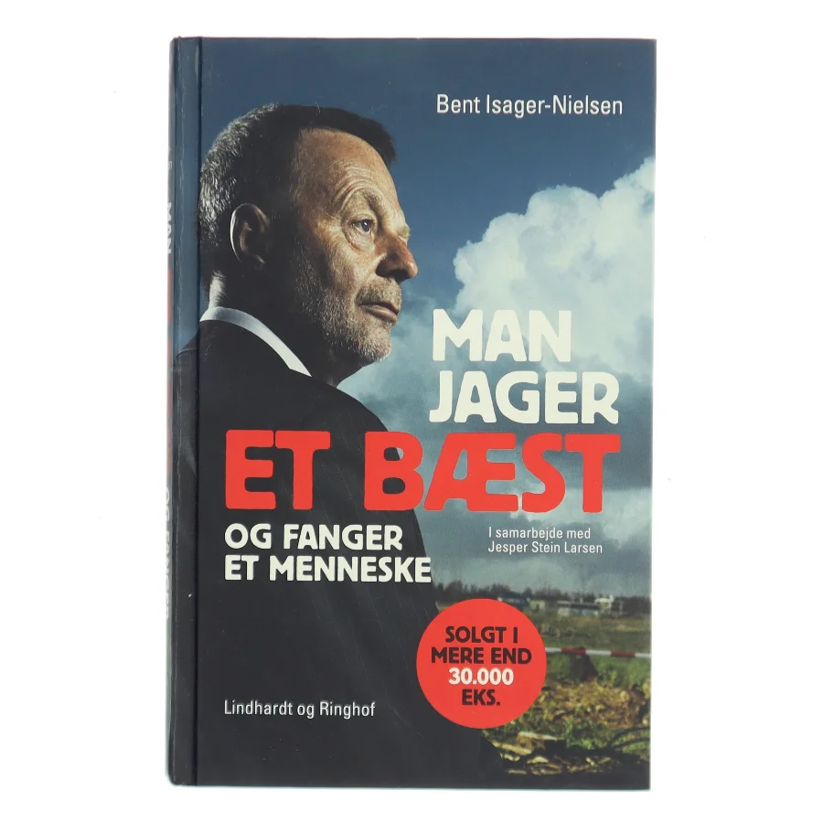 Man jager et bæst og fanger et menneske af Bent Isager-Nielsen (Bog)