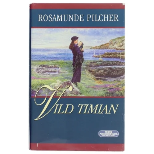 Vild timian af Rosamunde Pilcher (Bog)
