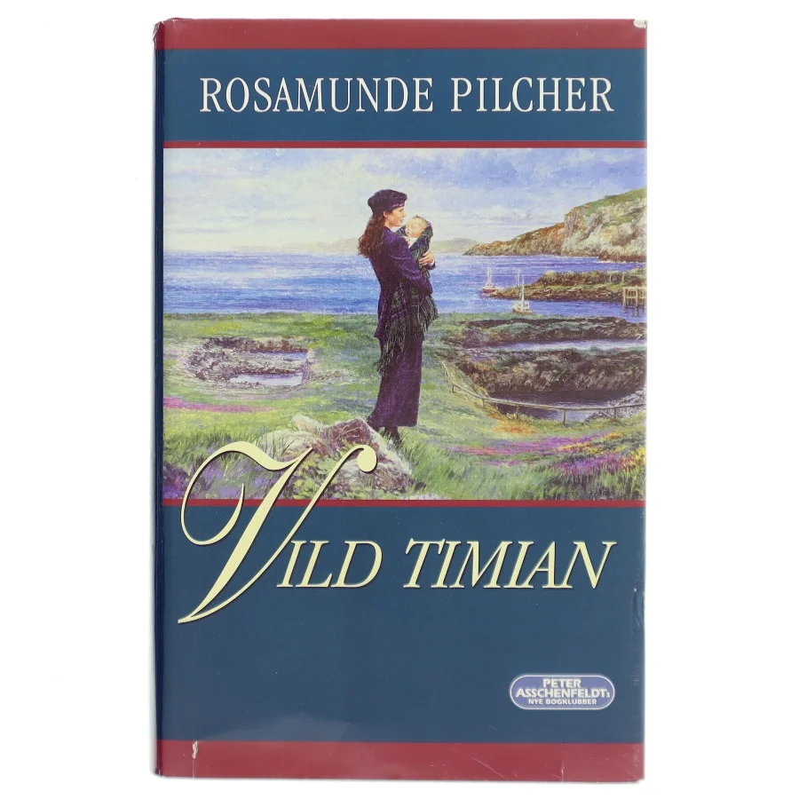 Vild timian af Rosamunde Pilcher (Bog)