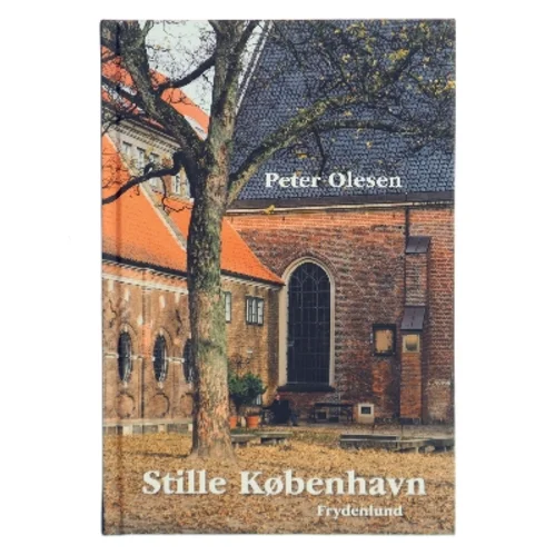 Stille København af Peter Olesen (f. 1946-01-28) (Bog)