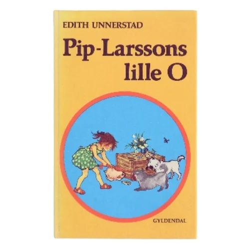 Pip-Larssons lille O af Edith Unnerstad (Bog)