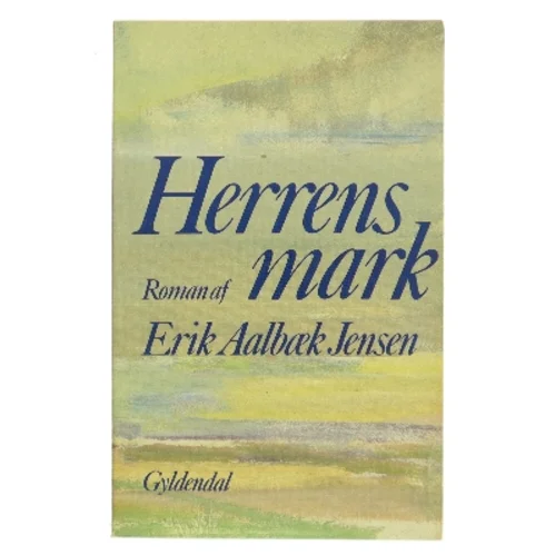 Herrens mark af Erik Aalbæk Jensen (Bog)