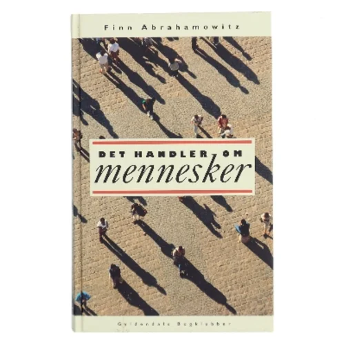 Det handler om mennesker : en indføring i psykologi af Finn Abrahamowitz (Bog)