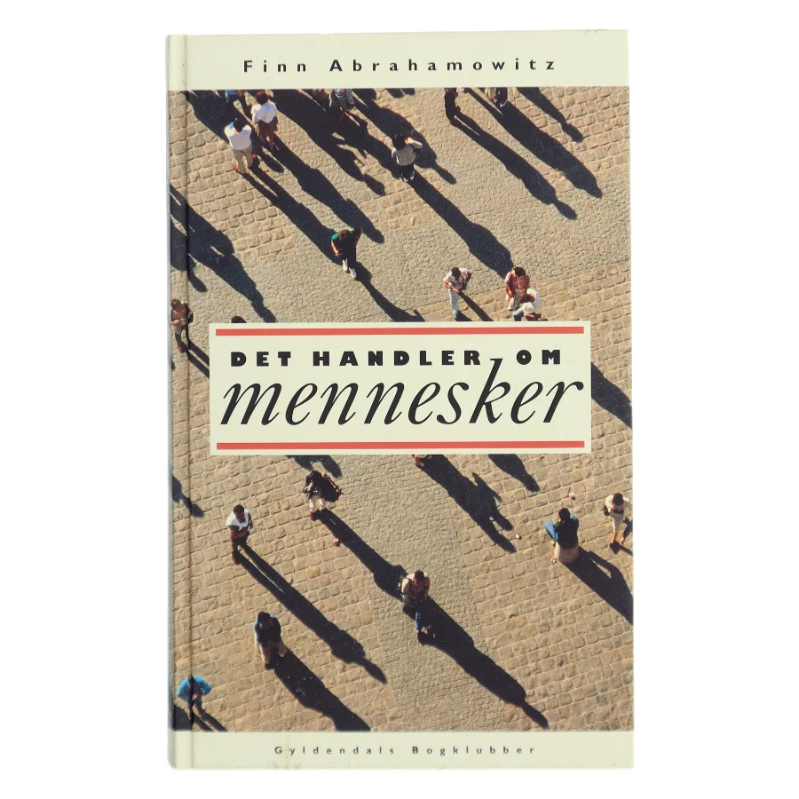Det handler om mennesker : en indføring i psykologi af Finn Abrahamowitz (Bog)