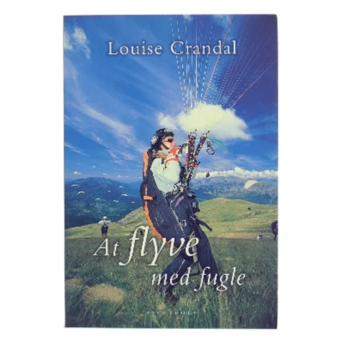 At flyve med fugle af Louise Crandal (Bog)