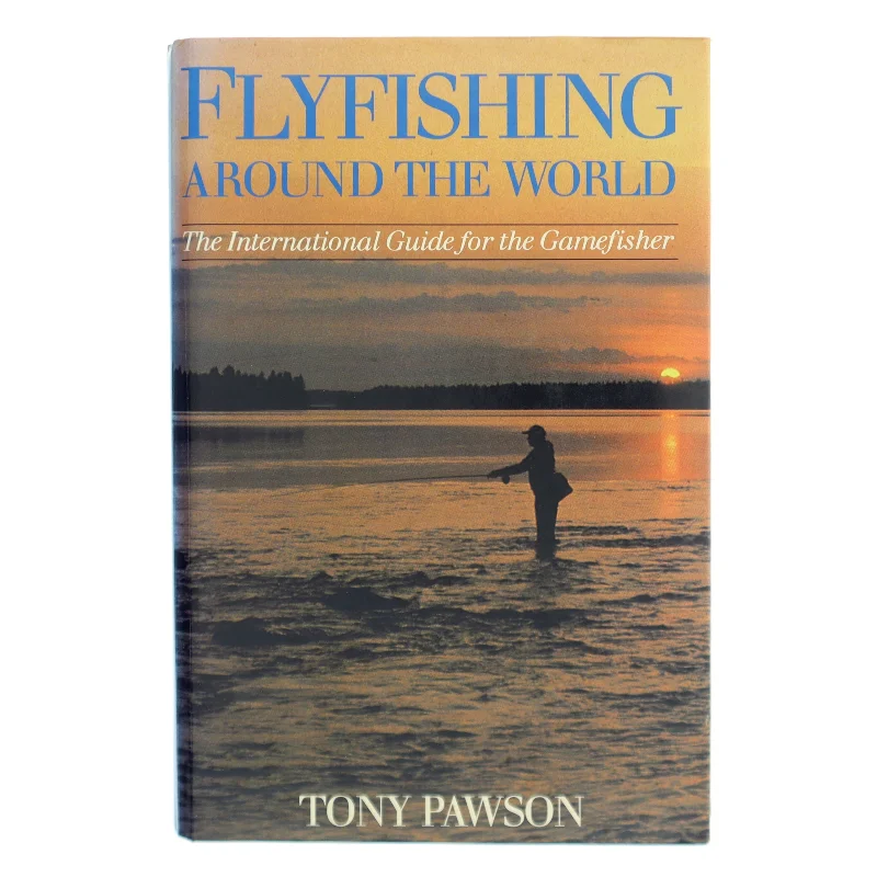Flyfishing Around the World af Tony Pawson (Bog)