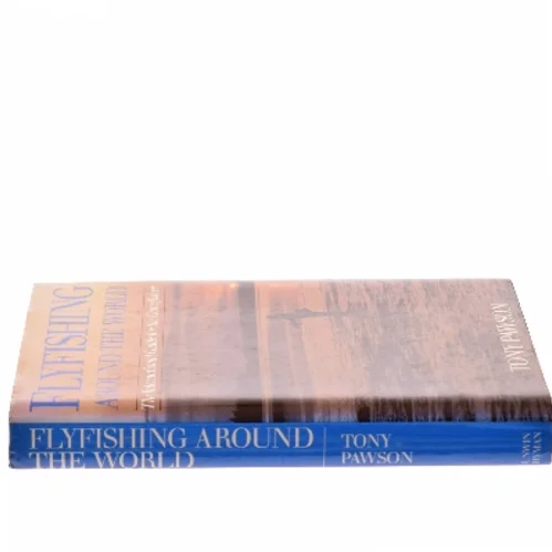 Flyfishing Around the World af Tony Pawson (Bog)