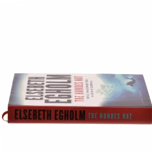 Tre hundes nat af Elsebeth Egholm (Bog)