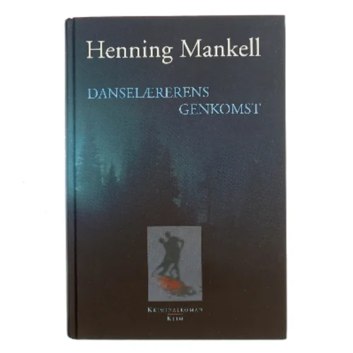 Danselærerens genkomst af Henning Mankell (Bog)