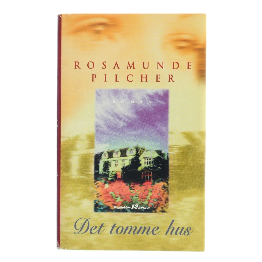 Det tomme hus af Rosamunde Pilcher (Bog)