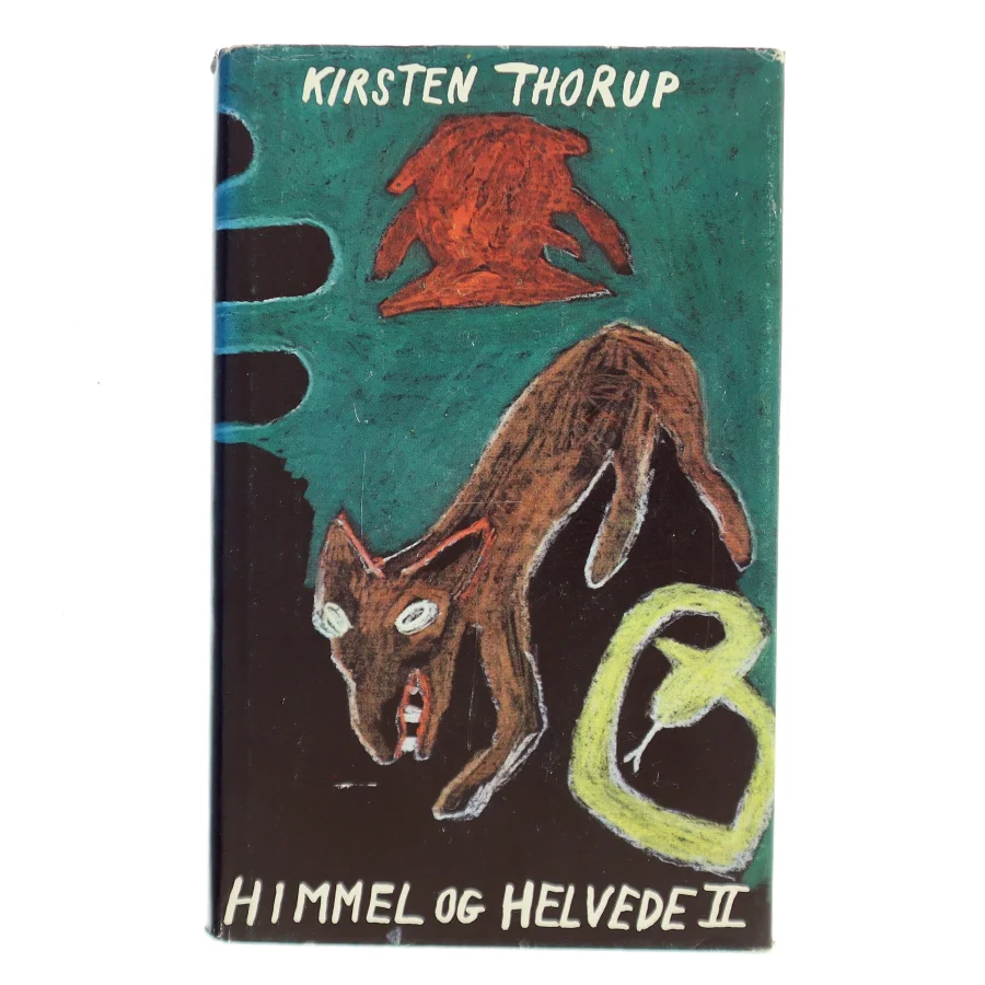Himmel og Helvede II af Kirsten Thorup (Bog)