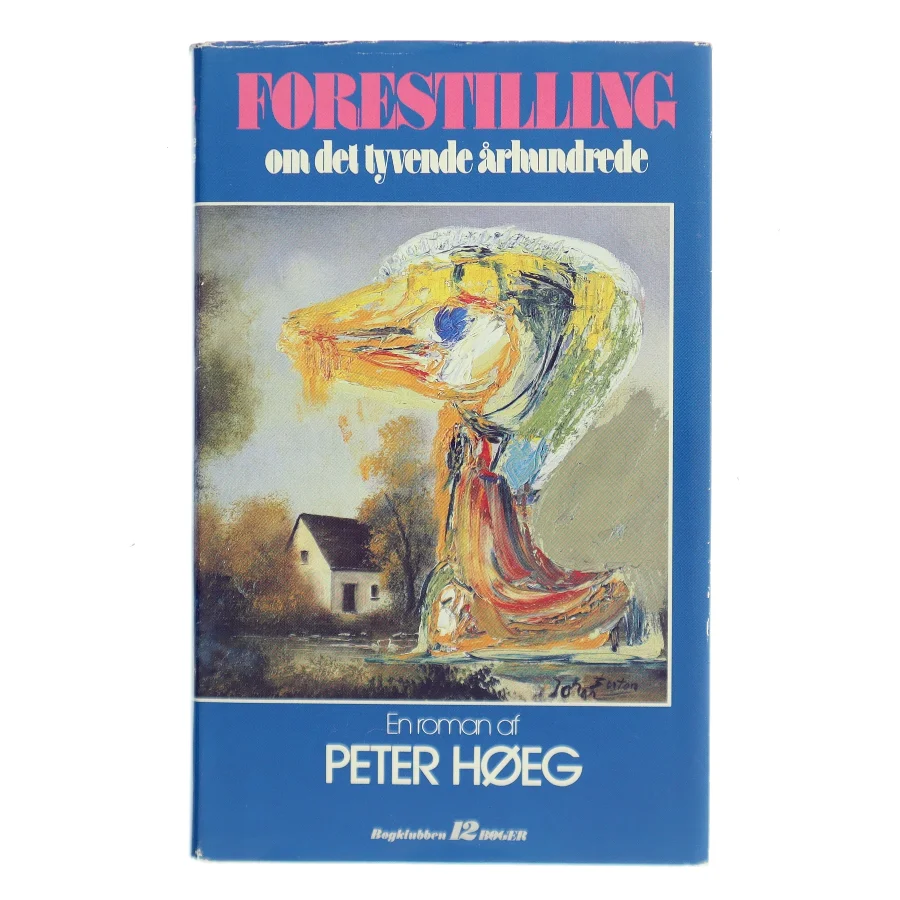 Forestilling om det tyvende århundrede af Peter Høeg (Bog)