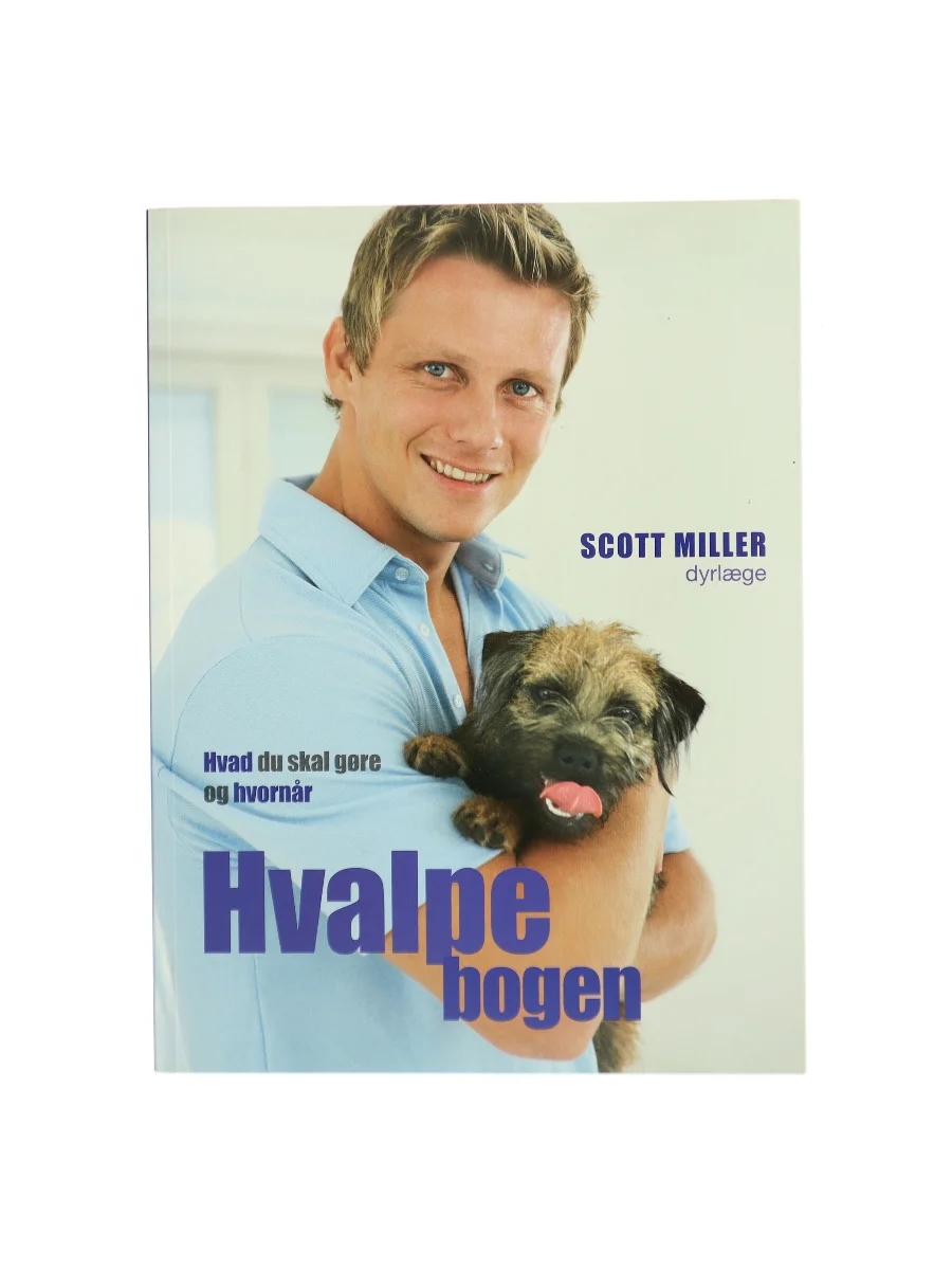 Forsiden af Hvalpebogen : hvad du skal gøre og hvornår af Scott Miller