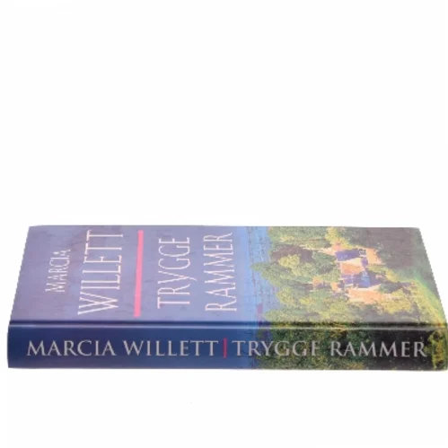 Trygge rammer af Marcia Willett (Bog)