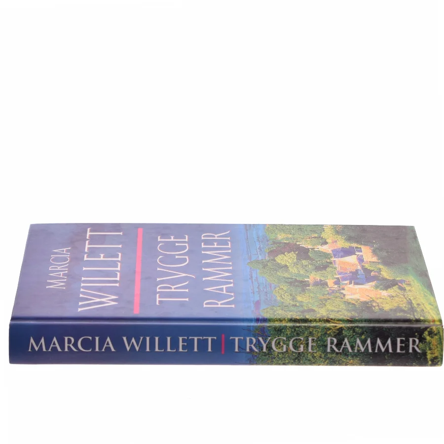 Trygge rammer af Marcia Willett (Bog)